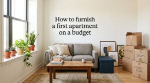 How to furnish a first apartment on a budget