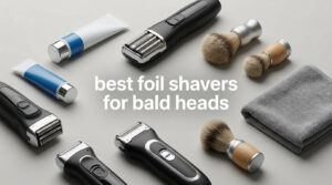 best foil shavers for bald heads