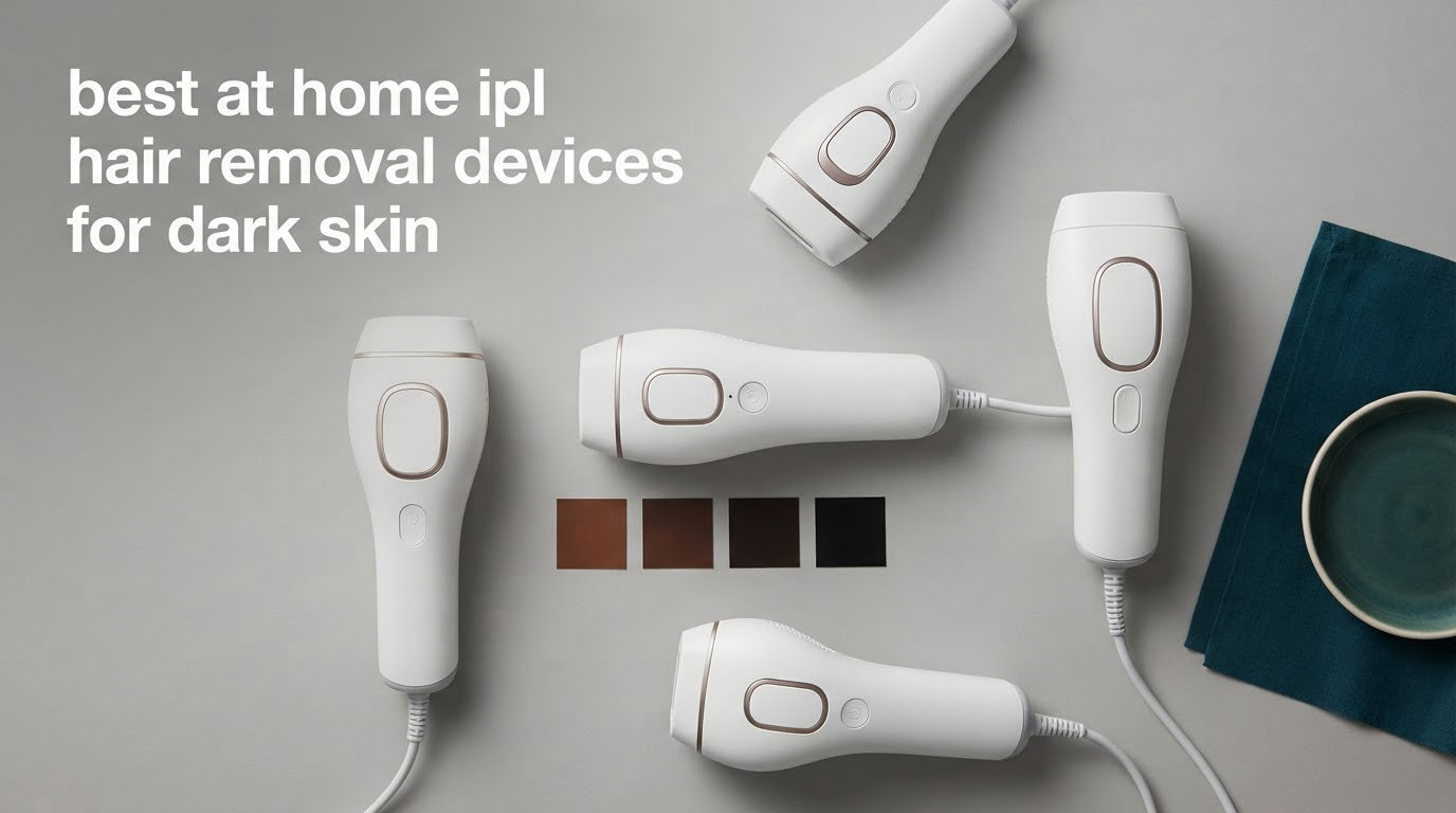 best at home ipl hair removal devices for dark skin
