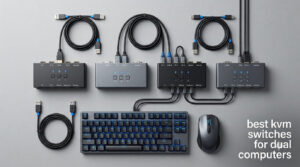 best kvm switches for dual computers