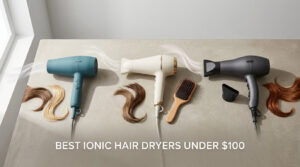 best ionic hair dryers under $100
