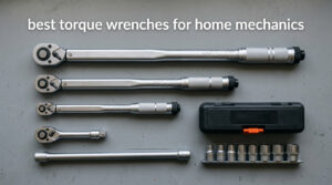best torque wrenches for home mechanics
